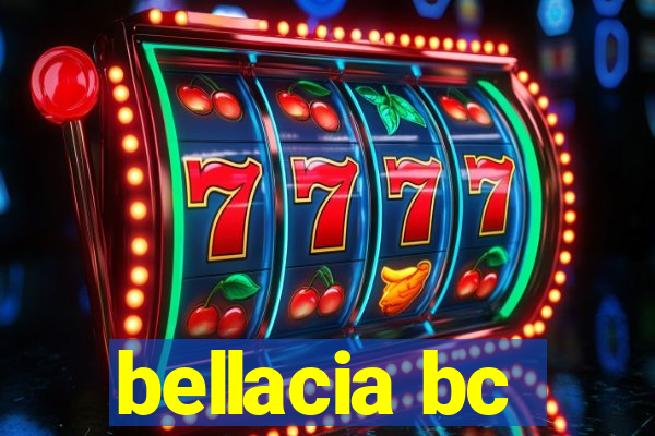 bellacia bc